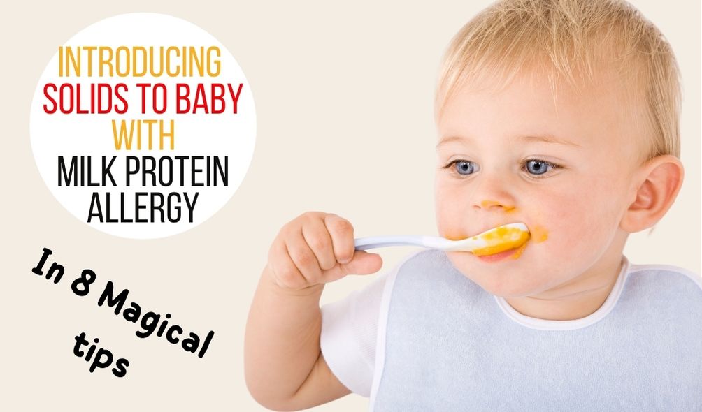 Introducing solids to baby with milk protein allergy