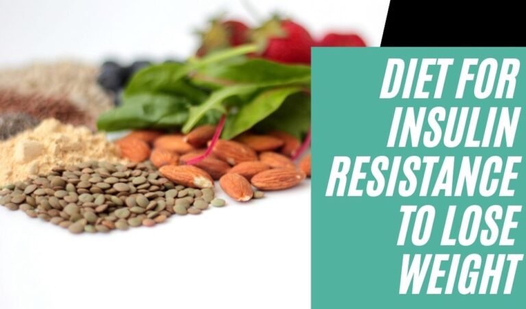 Diet for insulin resistance to lose weight